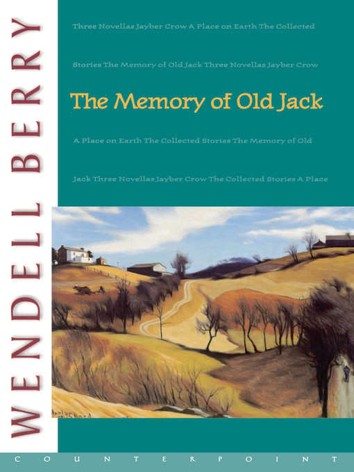 Title details for The Memory of Old Jack by Wendell Berry - Wait list